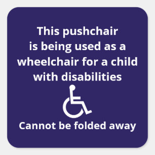 Custom Cannot Be Folded Away Stroller Wheelchair Square Sticker