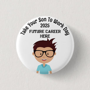 Custom Career Take your Child to work Day Male 3 Cm Round Badge
