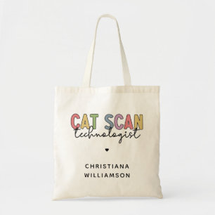Custom CAT Scan Technologist CT Tech Gifts Tote Bag