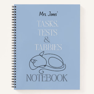 Custom Cat Teacher Tasks Tests & Tabbies Notebook