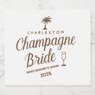 Custom Charleston Champagne Bride Bachelorette  Sparkling Wine Label