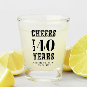 Custom Cheers to 40 Years Any Milestone Birthday Shot Glass