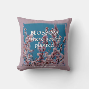 Custom Cherry BLOSSOM WHERE YOU'RE PLANTED Cushion