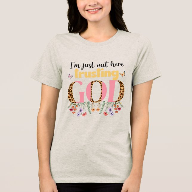Custom Christian Trusting God Tri-Blend Shirt (Front)