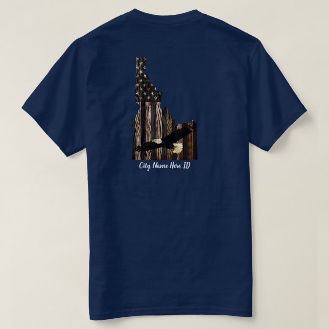 CUSTOM CITY NAME EAGLE BRNT WD - IDAHO PATRIOT BLK T-Shirt (Design Back)