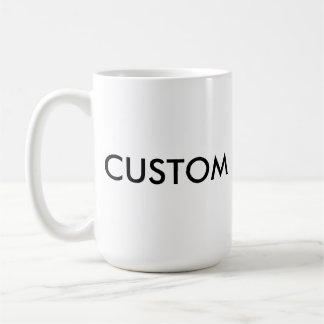 Custom Classic Large 15oz WHITE Mug