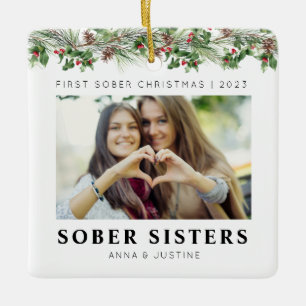 Custom Classic Sober Sisters Besties Christmas Ceramic Ornament
