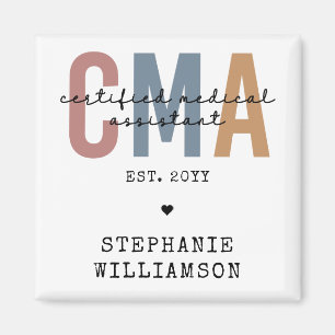 Custom CMA Certified Medical Assistant Magnet