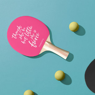 Custom Color Script Little But Fierce Shakespeare  Ping Pong Paddle