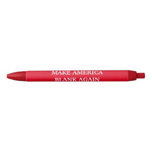 Custom Color & Text Make America Blank Again Trump Black Ink Pen
