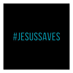 Custom Colour Hashtag Jesus Saves Poster