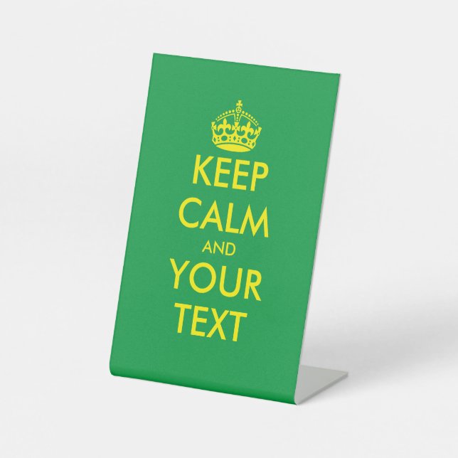 Custom colour keep calm and carry on tabletop pedestal sign (Front)