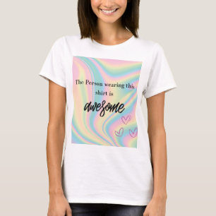 Custom Colourful Awesome T-Shirt