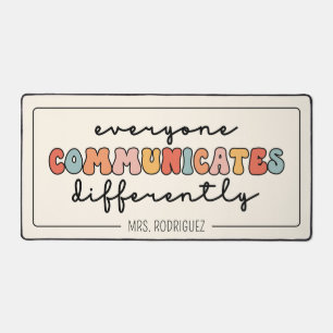 Custom Colourful Everyone Communicates Differently Desk Mat
