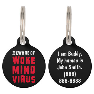 Custom Colours Beware of Woke Mind Virus Red Black Pet Tag