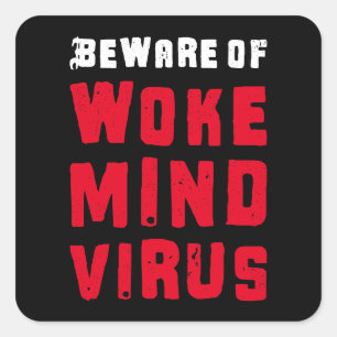 Custom Colours Beware of Woke Mind Virus Red Black Square Sticker