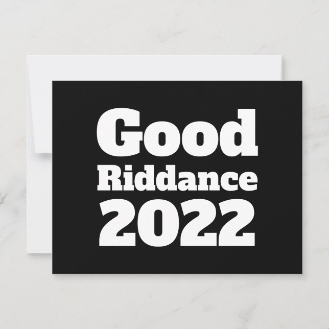 Custom Colours & Text Good Riddance 2022 Flat Card (Front)