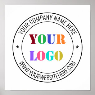 Custom Company Logo and Text Your Business Poster