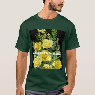 Custom Congratulations Yellow Flowers Image Print T-Shirt
