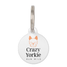 Custom Crazy Yorkie Brand Pet ID Tag