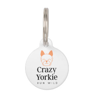 Custom Crazy Yorkie Brand Pet ID Tag