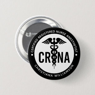 Custom CRNA Certified Registered Nurse Anaesthetis 6 Cm Round Badge