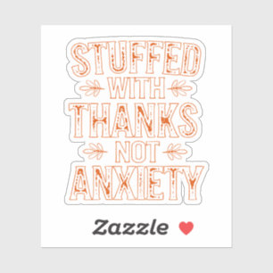 Custom-Cut Vinyl Sticker - Stuffed with Thanks