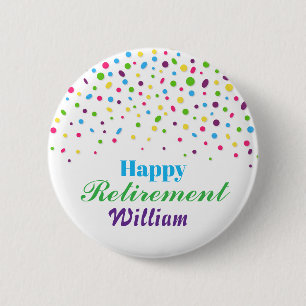 Custom Cute Colourful confetti Happy Retirement  6 Cm Round Badge