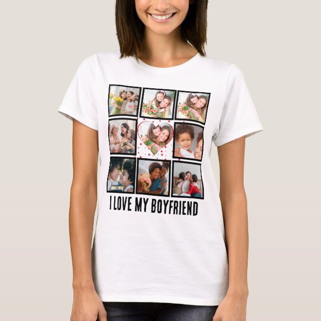 Custom Cute I love my boyfriend 9 Photo collage T-Shirt (Front)