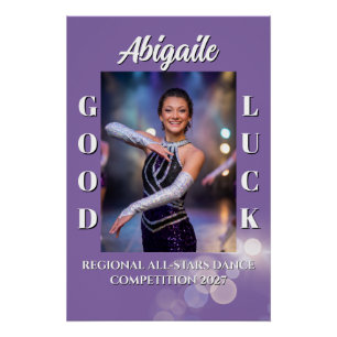 Custom Dance Competition Good Luck Poster