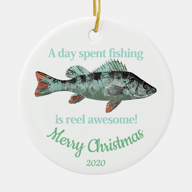 Custom Dated Christmas Fun Fishing Quote Ceramic Tree Decoration (Front)