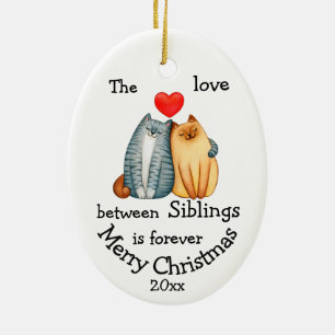 Custom Dated Christmas Siblings Cat Quote Ceramic Tree Decoration