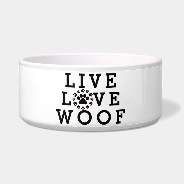 CUstom Decorated dog Food Bowl, "Live Love Woof"  (Front)