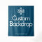 Custom Design Backdrop // Your Logo Here