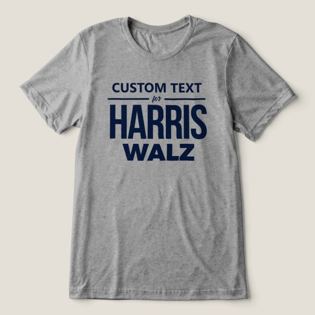 Custom Design for Harris Walz Tri-Blend Shirt (Design Front)