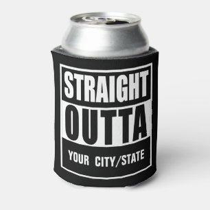 Custom Design Personalise STRAIGHT OUTTA Can Cooler