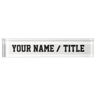 Custom Desk Nameplate - add your own text