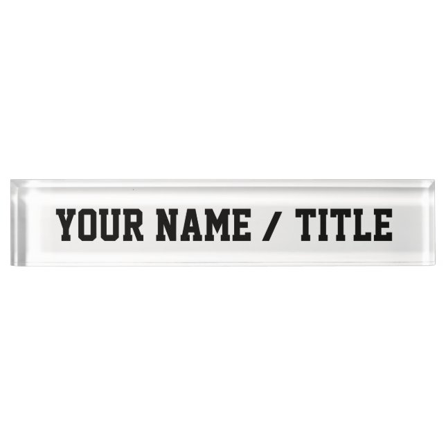 Custom Desk Nameplate - add your own  text (Front)