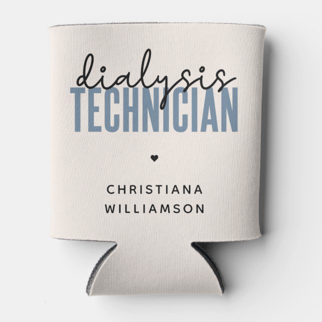 Custom Dialysis Technician | Nephrology Tech Gifts Can Cooler (Front)