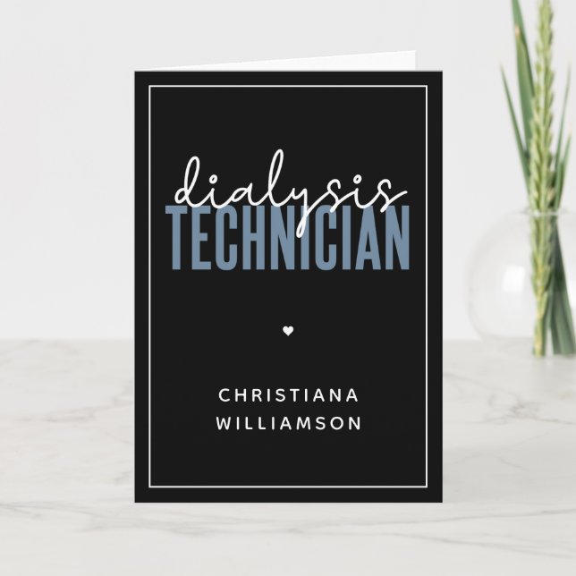 Custom Dialysis Technician | Nephrology Tech Gifts Card (Front)