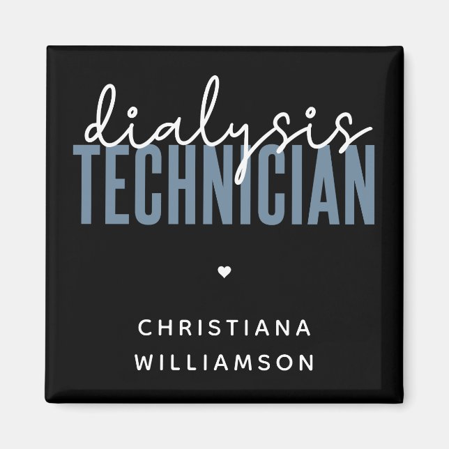 Custom Dialysis Technician | Nephrology Tech Gifts Magnet (Front)