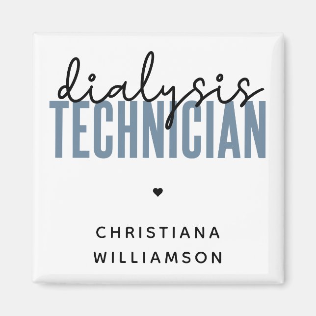 Custom Dialysis Technician | Nephrology Tech Gifts Magnet (Front)