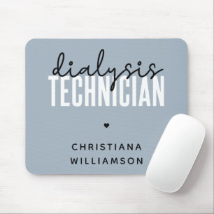 Custom Dialysis Technician   Nephrology Tech Gifts Mouse Mat