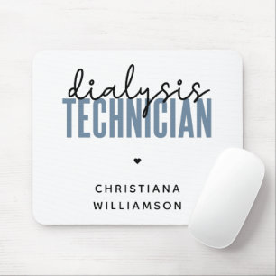 Custom Dialysis Technician   Nephrology Tech Gifts Mouse Mat