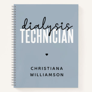 Custom Dialysis Technician   Nephrology Tech Gifts Notebook
