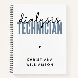 Custom Dialysis Technician   Nephrology Tech Gifts Notebook