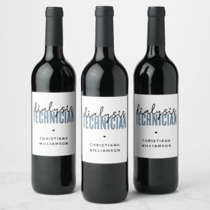 Custom Dialysis Technician Nephrology Tech Gifts Wine Label