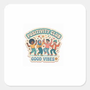 Custom Die-Cut 'Positivity Club - Good Vibes' Square Sticker