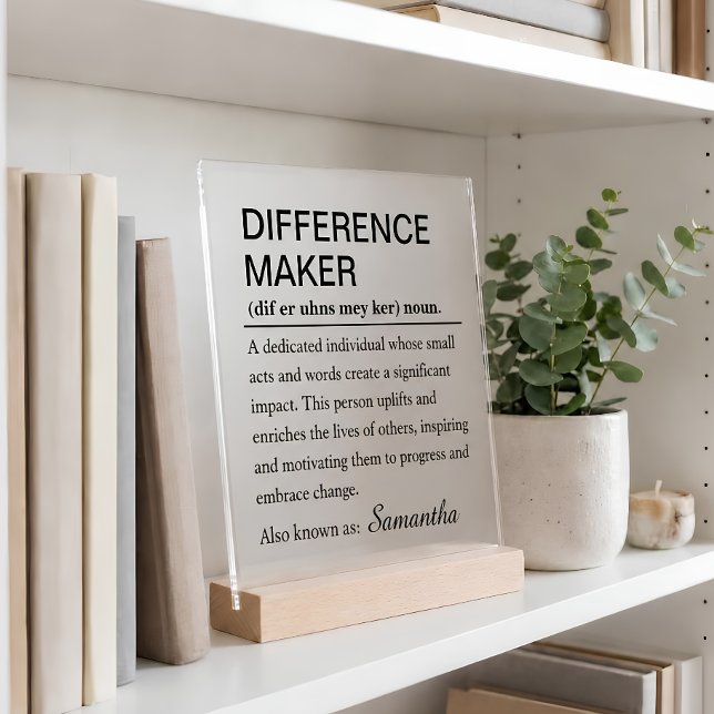 Custom Difference Maker Definition  Acrylic Sign (Creator Uploaded)