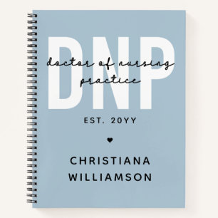 Custom DNP Doctor of Nursing Practice Graduation Notebook